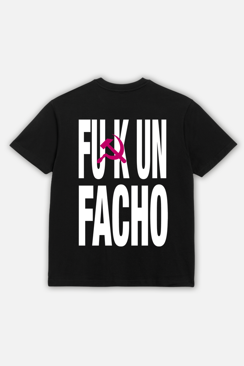 T-SHIRT FUCK UN FACHO